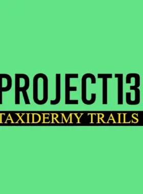 Project 13: Taxidermy Trails EU PS5 CD Key