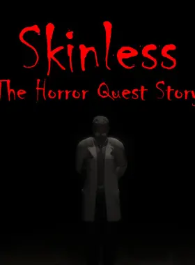 Skinless 恐怖故事任务 PC Steam CD 密钥
