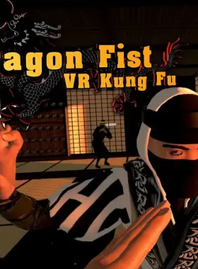 Dragon Fist: VR Kung Fu PC Steam Account