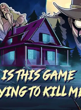 Is this Game Trying to Kill Me? PC Steam CD Key