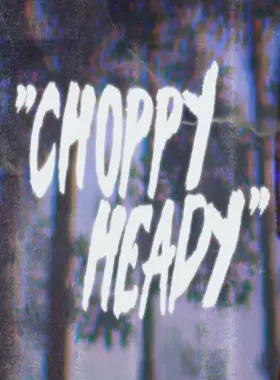 Choppy Heady is a terrifying first-person horror game set in a long-forgotten children's camp. The game takes place within the eerie ruins of the camp, where the protagonist, driven by haunti