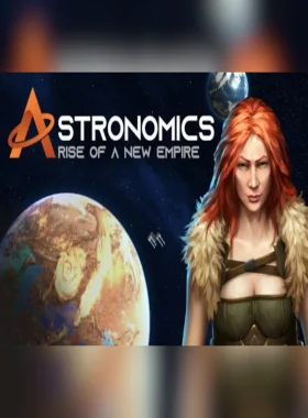 Astronomics Rise of a New Empire Steam CD Key