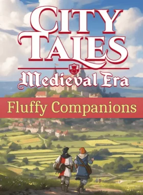 City Tales - Medieval Era - Fluffy Companions