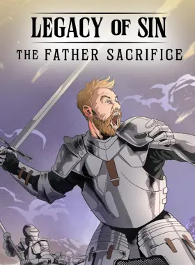 Legacy of Sin: The Father Sacrifice
