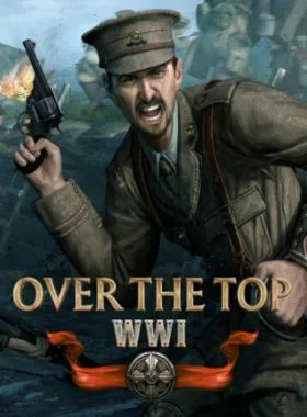 Over The Top: WWI PC Steam Altergift