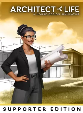 Architect Life: A House Design Simulator - Supporter Edition