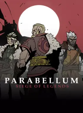 Parabellum: Siege Of Legends