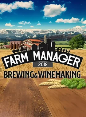 Farm Manager 2018 - Brewing & Winemaking DLC