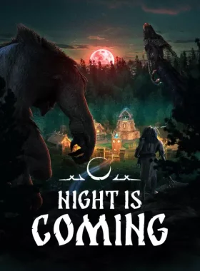 Night is Coming