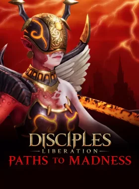 Disciples: Liberation - Paths to Madness