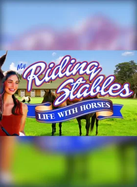My Riding Stables: Life with Horses