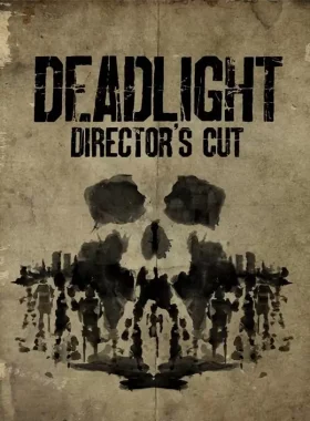 Deadlight: Director's Cut