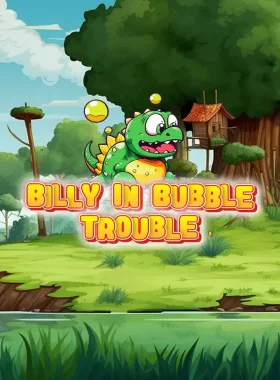 Billy in Bubble Trouble
