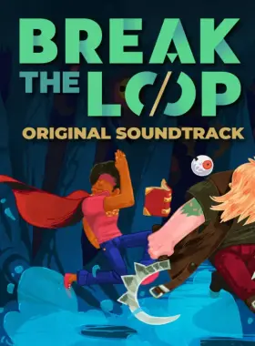 Break The Loop Soundtrack