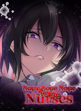 Nope Nope Nope Nope Nurses