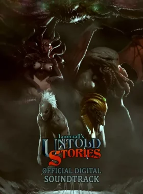Lovecraft's Untold Stories OST