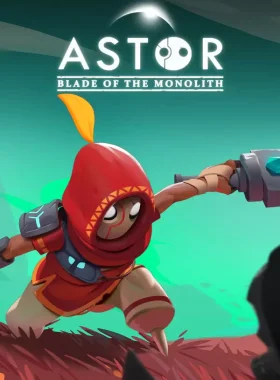 Astor: Blade of the Monolith