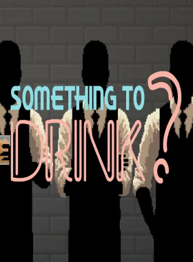 Something to Drink? PC Steam CD Key