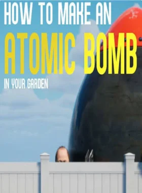 How to Make an Atomic Bomb in Your Garden PC Steam CD Key